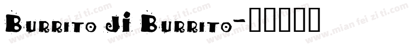 Burrito JI Burrito字体转换
